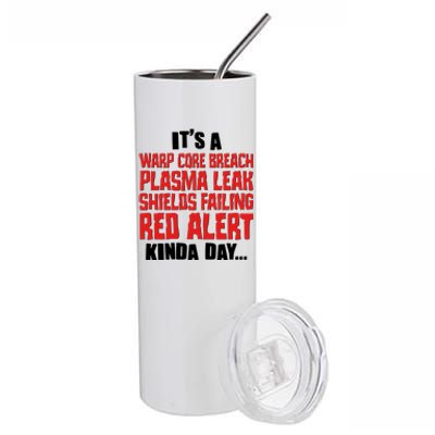 It's A Red Alert Kinda Day Scifi Fan Stainless Steel Tumbler