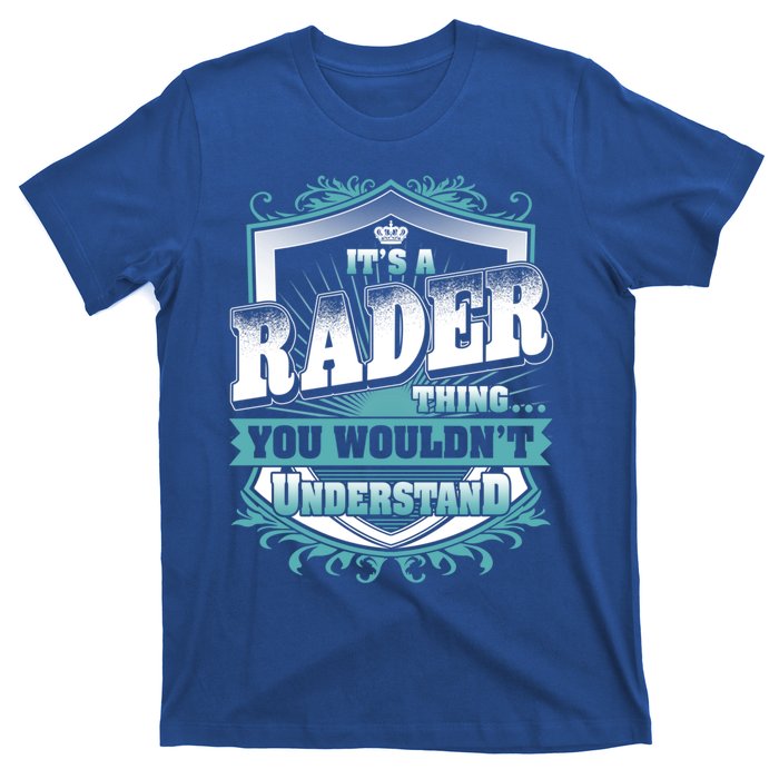 ItS A Rader Thing You WouldnT Understand Name Vintage Gift T-Shirt