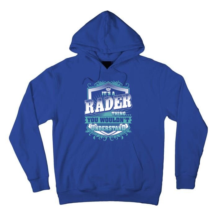 ItS A Rader Thing You WouldnT Understand Name Vintage Gift Tall Hoodie