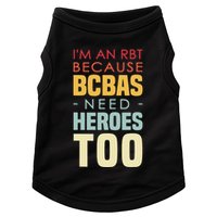 IM An Rbt Because Bcbas Need Heroes Too Behavior Technician Doggie Tank