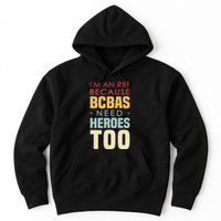 IM An Rbt Because Bcbas Need Heroes Too Behavior Technician Hoodie