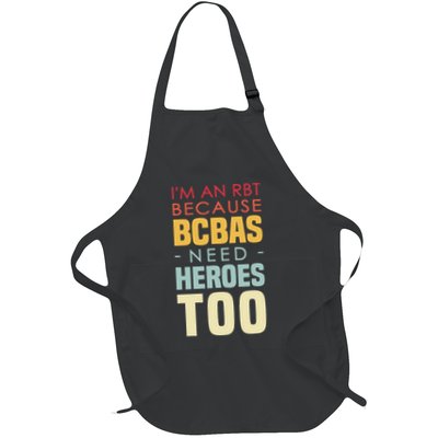 IM An Rbt Because Bcbas Need Heroes Too Behavior Technician Apron