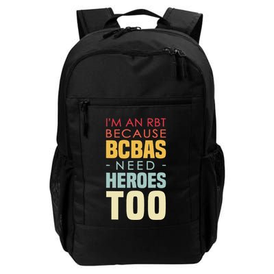 IM An Rbt Because Bcbas Need Heroes Too Behavior Technician Backpack