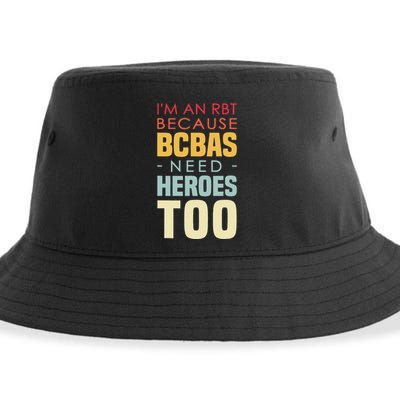 IM An Rbt Because Bcbas Need Heroes Too Behavior Technician Sustainable Bucket Hat