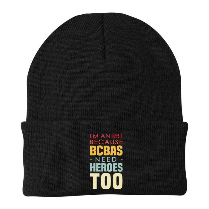 IM An Rbt Because Bcbas Need Heroes Too Behavior Technician Beanie