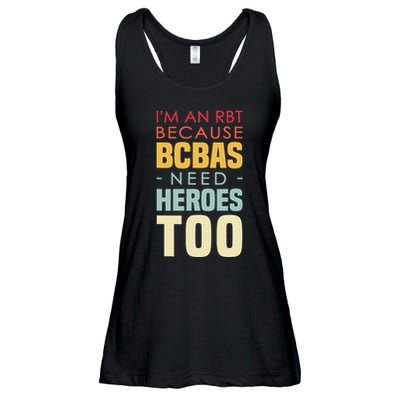 IM An Rbt Because Bcbas Need Heroes Too Behavior Technician Ladies Essential Flowy Tank