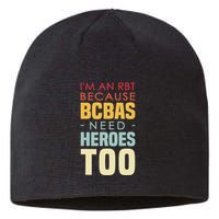 IM An Rbt Because Bcbas Need Heroes Too Behavior Technician Sustainable Beanie