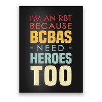 IM An Rbt Because Bcbas Need Heroes Too Behavior Technician Poster