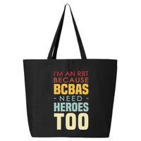 IM An Rbt Because Bcbas Need Heroes Too Behavior Technician 25L Jumbo Tote