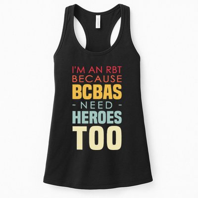 IM An Rbt Because Bcbas Need Heroes Too Behavior Technician Womens Tank Top