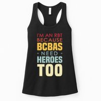 IM An Rbt Because Bcbas Need Heroes Too Behavior Technician Womens Tank Top