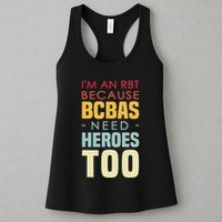 IM An Rbt Because Bcbas Need Heroes Too Behavior Technician Womens Tank Top