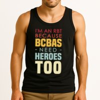 IM An Rbt Because Bcbas Need Heroes Too Behavior Technician Tank Top