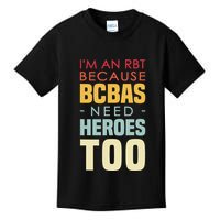 IM An Rbt Because Bcbas Need Heroes Too Behavior Technician Kids T-Shirt