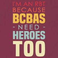 IM An Rbt Because Bcbas Need Heroes Too Behavior Technician 16oz Travel Tumbler