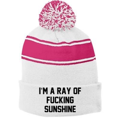 I'm A Ray Of Fucking Sunshine Stripe Pom Pom Beanie