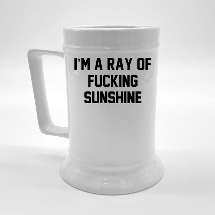 I'm A Ray Of Fucking Sunshine Beer Stein