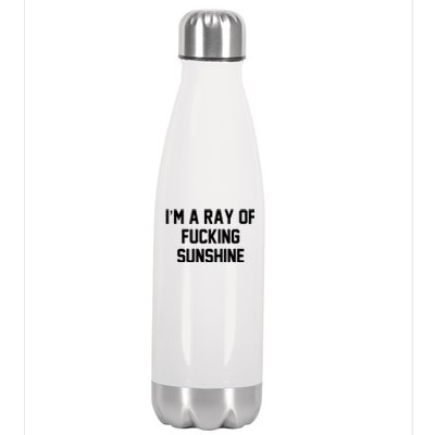 I'm A Ray Of Fucking Sunshine Stainless Steel Insulated Water Bottle