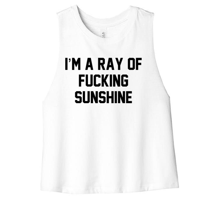 I'm A Ray Of Fucking Sunshine Women's Racerback Cropped Tank