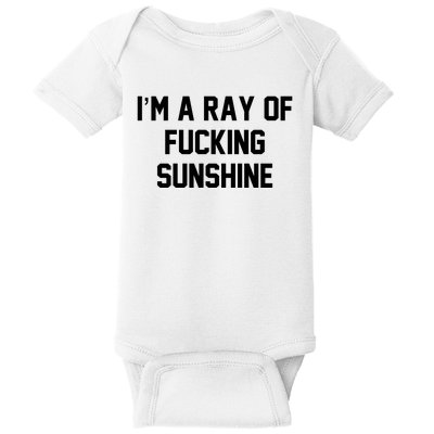 I'm A Ray Of Fucking Sunshine Baby Bodysuit