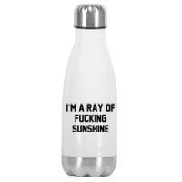 I'm A Ray Of Fucking Sunshine Stainless Steel Insulated Water Bottle