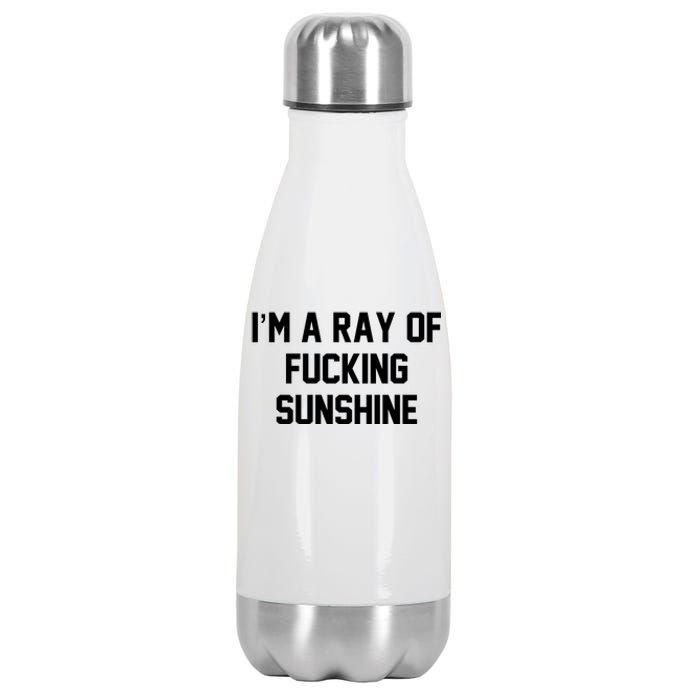 I'm A Ray Of Fucking Sunshine Stainless Steel Insulated Water Bottle