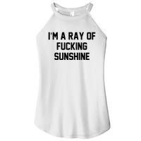 I'm A Ray Of Fucking Sunshine Women's Perfect Tri Rocker Tank