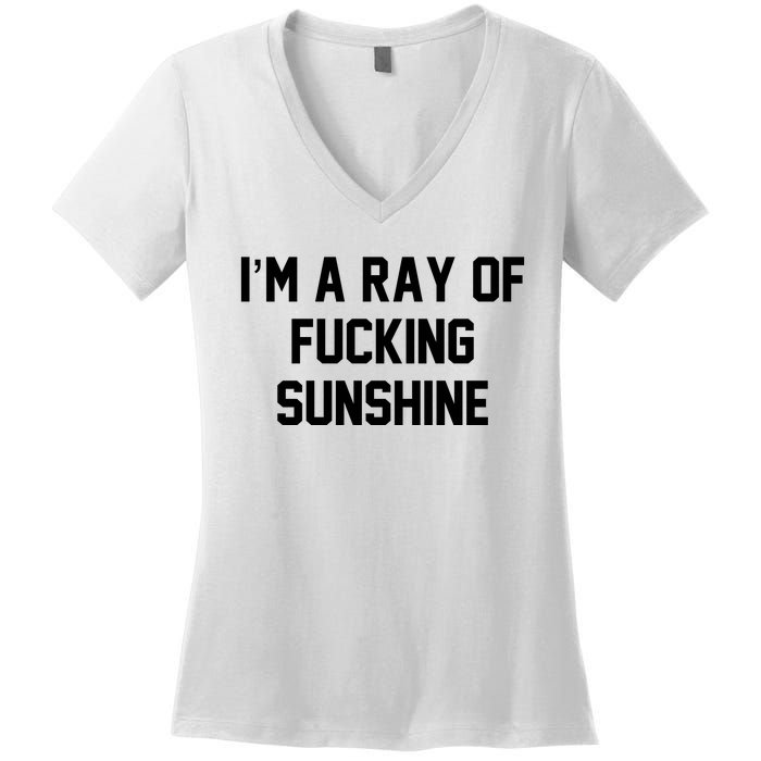 I'm A Ray Of Fucking Sunshine Women's V-Neck T-Shirt