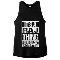 ItS A Raj Thing You WouldnT Understand First Name Ladies PosiCharge Tri-Blend Wicking Tank