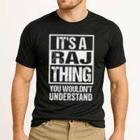 ItS A Raj Thing You WouldnT Understand First Name Performance Shirt