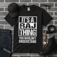 ItS A Raj Thing You WouldnT Understand First Name Tall T-Shirt