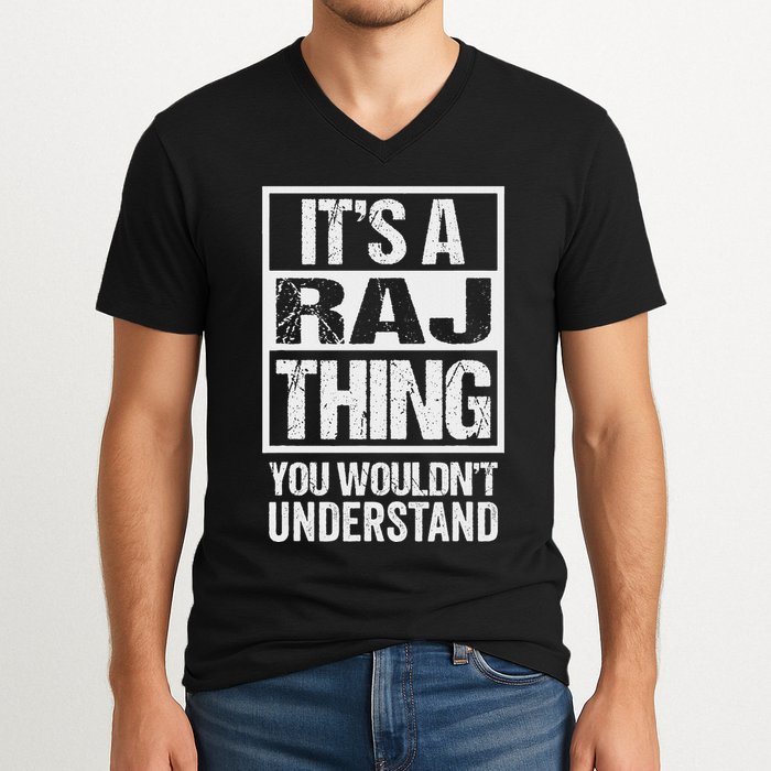 ItS A Raj Thing You WouldnT Understand First Name V-Neck T-Shirt