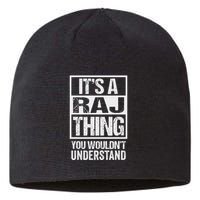 ItS A Raj Thing You WouldnT Understand First Name Sustainable Beanie