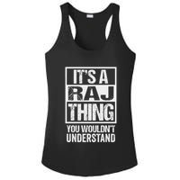 ItS A Raj Thing You WouldnT Understand First Name Ladies PosiCharge Competitor Racerback Tank