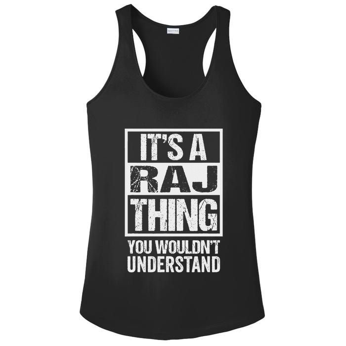 ItS A Raj Thing You WouldnT Understand First Name Ladies PosiCharge Competitor Racerback Tank