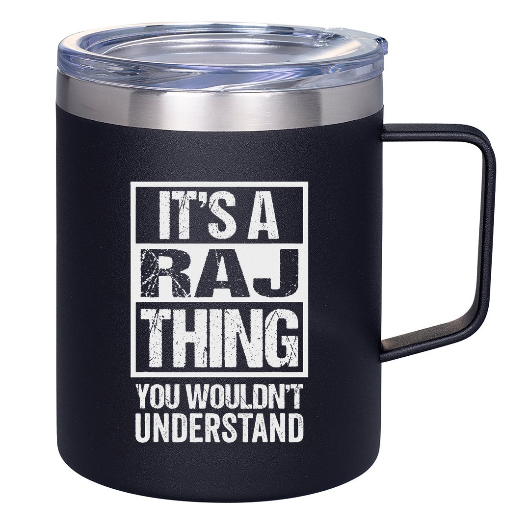 ItS A Raj Thing You WouldnT Understand First Name 12oz Stainless Steel Coffee Mug