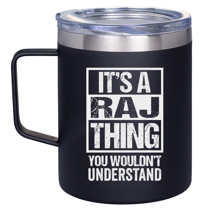 ItS A Raj Thing You WouldnT Understand First Name 12oz Stainless Steel Coffee Mug