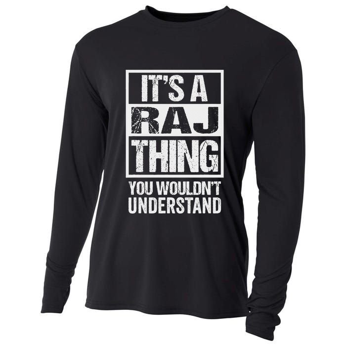 ItS A Raj Thing You WouldnT Understand First Name Cooling Performance Long Sleeve Crew
