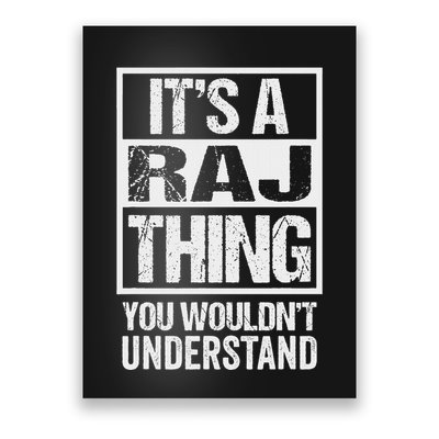 ItS A Raj Thing You WouldnT Understand First Name Poster
