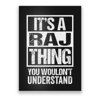 ItS A Raj Thing You WouldnT Understand First Name Poster