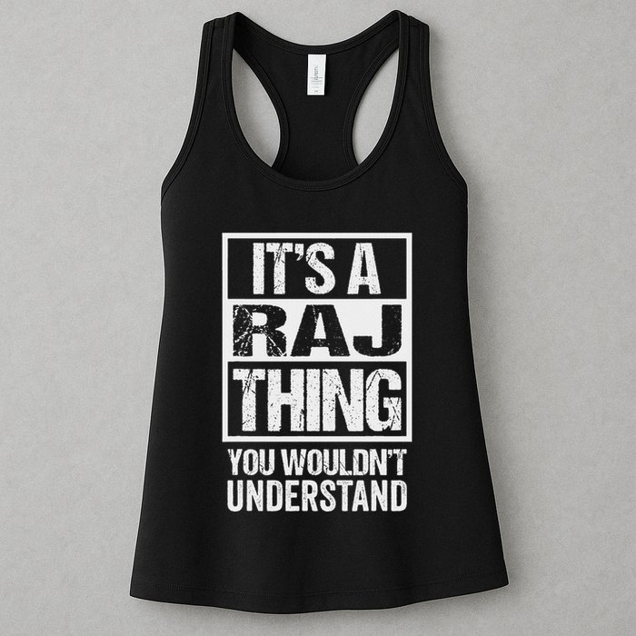 ItS A Raj Thing You WouldnT Understand First Name Womens Tank Top