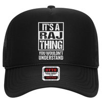 ItS A Raj Thing You WouldnT Understand First Name Trucker Hat