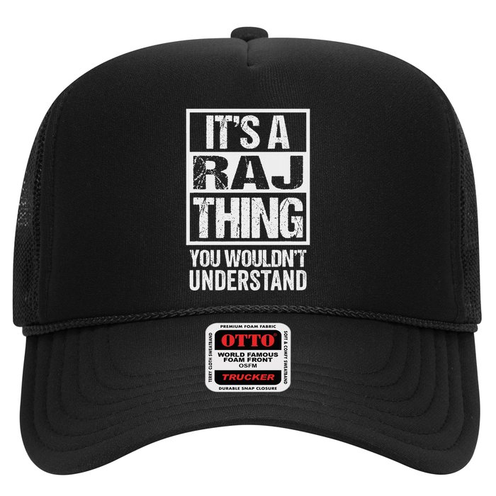 ItS A Raj Thing You WouldnT Understand First Name Trucker Hat