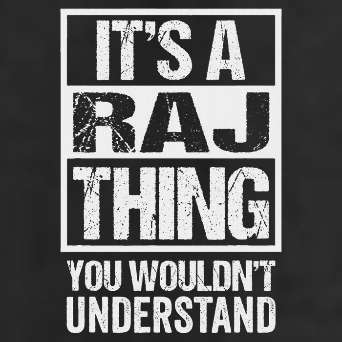 ItS A Raj Thing You WouldnT Understand First Name Trucker Hat