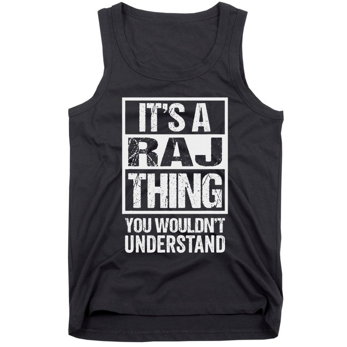 ItS A Raj Thing You WouldnT Understand First Name Tank Top