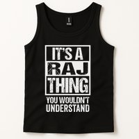 ItS A Raj Thing You WouldnT Understand First Name Tank Top
