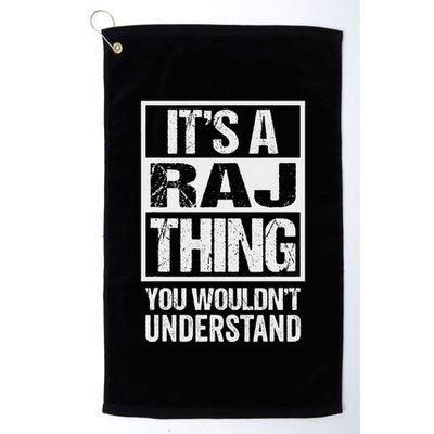 ItS A Raj Thing You WouldnT Understand First Name Golf Towel