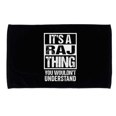 ItS A Raj Thing You WouldnT Understand First Name Microfiber Hand Towel