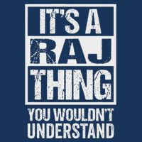 ItS A Raj Thing You WouldnT Understand First Name Infant Baby Jersey Bodysuit