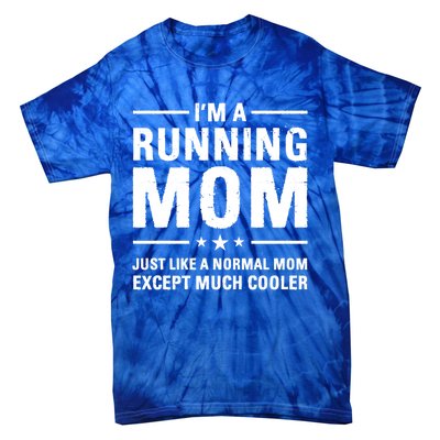 I'm A Running Mom Marathon Runner Jogger Mother's Day Gift Tie-Dye T-Shirt